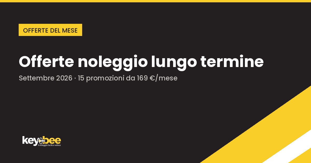 Offerte noleggio lungo termine settembre 2026 — 15 promozioni KeyBee da 169 €/mese IVA esclusa | Blog KeyBee